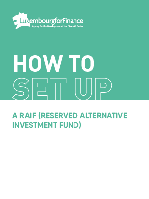 LFF Publications: How to set up a Reserved Alternative Investment Fund (RAIF)