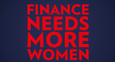FINANCE NEEDS MORE WOMEN